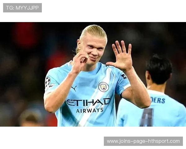 哈兰德双响加机器人舞，曼城3-1伯恩茅斯取主场9连胜，哈兰德曼城队长